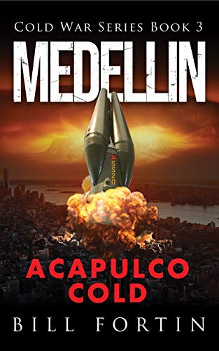 Medellin Acapulco Cold (Cold War Series) on Kindle