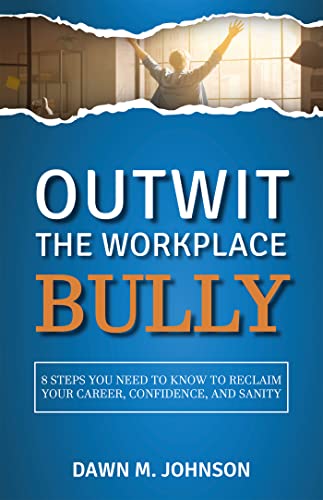 Outwit the Workplace Bully on Kindle