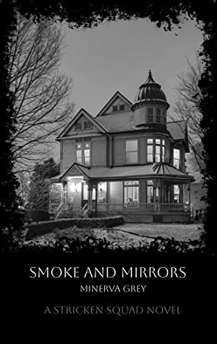 Smoke and Mirrors (The Stricken Squad Book 1) on Kindle