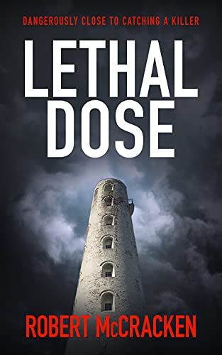Lethal Dose (DI Tara Grogan Book 4) on Kindle