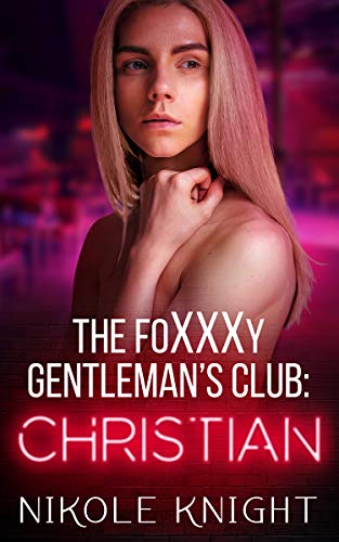 The Foxxxy Gentlemen's Club: Christian (Foxxxy Book 1) on Kindle