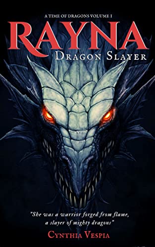 Rayna the Dragonslayer (A Time of Dragons Book 1) on Kindle