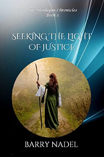Seeking the Light of Justice (Hoshiyan Chronicles Book 1) on Kindle