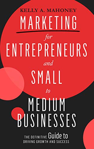 Marketing For Entrepreneurs and Small to Medium Businesses on Kindle