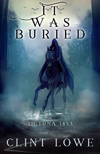 It Was Buried: Sigtuna, 1853 on Kindle