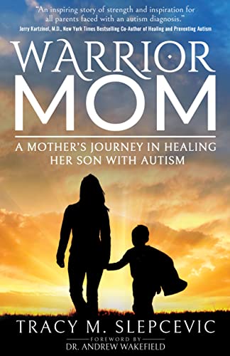 Warrior Mom: A Mother’s Journey in Healing Her Son with Autism on Kindle