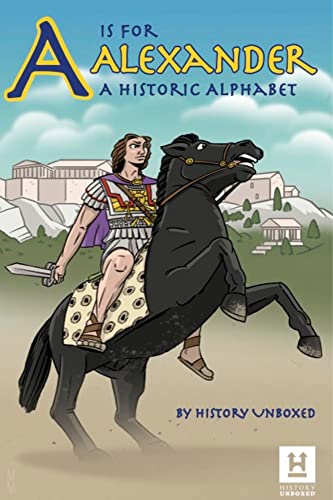 A is for Alexander: A Historic Alphabet Book on Kindle