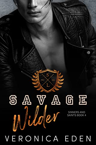 Savage Wilder (Sinners and Saints Book 4) on Kindle