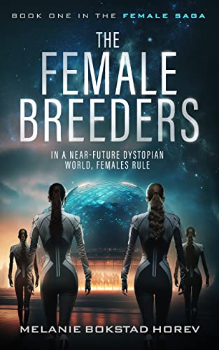 The Female Breeders (The Female Saga Book 1) on Kindle