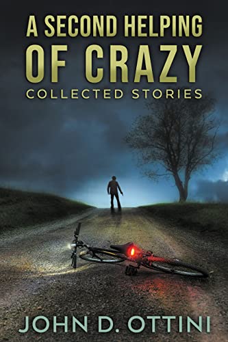 A Second Helping of Crazy: Collected Stories on Kindle