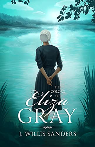 The Colors of Eliza Gray (The Eliza Gray Series Book 1) on Kindle
