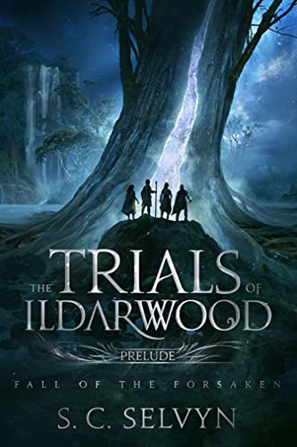 The Trials of Ildarwood: Fall of the Forsaken on Kindle