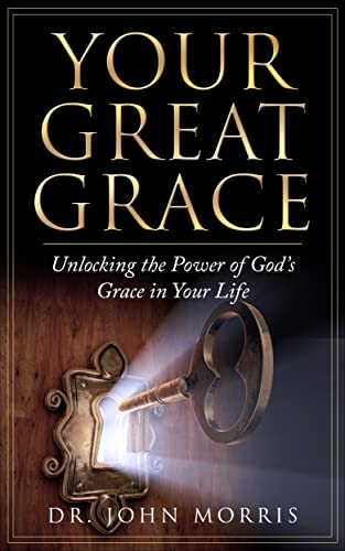 Your Great Grace: Unlocking the Power of God’s Grace in Your Life on Kindle