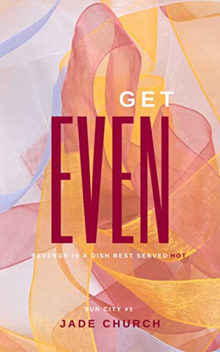 Get Even (Sun City Book 1) on Kindle