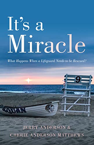 It's a Miracle: What Happens When a Lifeguard Needs to be Rescued? on Kindle