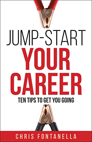 Jump-Start Your Career: Ten Tips to Get You Going on Kindle