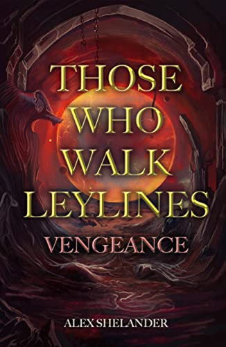 Those Who Walk Leylines (Those Who Walk Leylines Book 1) on Kindle