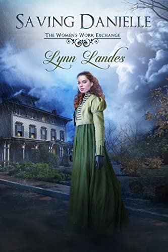 Saving Danielle: The Women's Work Exchange on Kindle