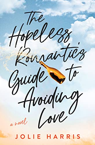The Hopeless Romantic's Guide to Avoiding Love on Kindle