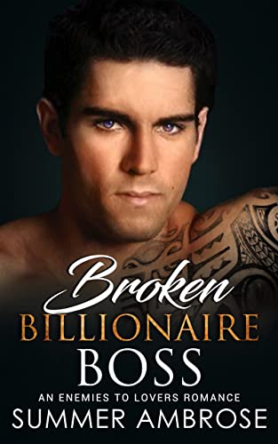 Broken Billionaire Boss on Kindle
