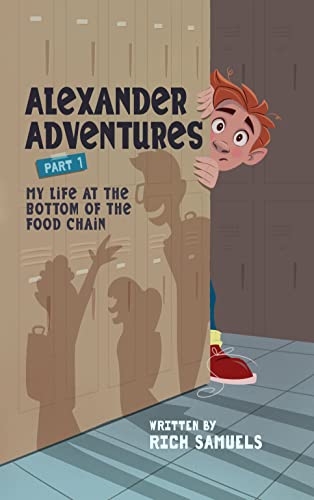 My Life at the Bottom of the Food Chain (Alexander Adventures Book 1) on Kindle