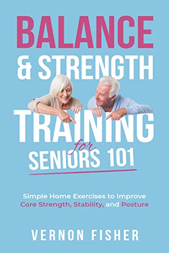 Balance & Strength Training for Seniors 101 on Kindle