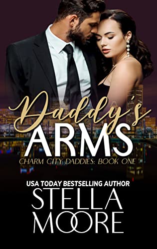 Daddy's Arms (Charm City Daddies Book 1) on Kindle