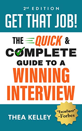 Get That Job!: The Quick and Complete Guide to a Winning Interview (2nd Edition) on Kindle