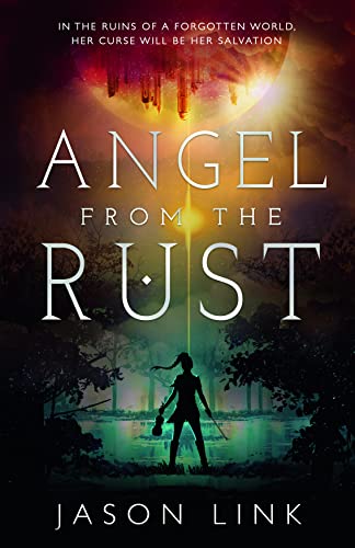 Angel from the Rust on Kindle