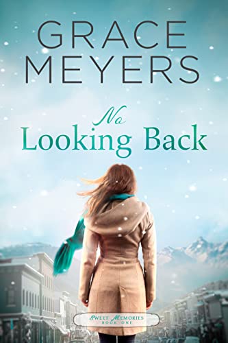 No Looking Back (Sweet Memories Book 1) on Kindle