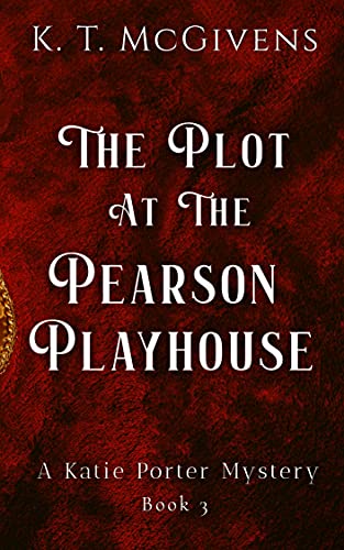 The Plot at the Pearson Playhouse on Kindle
