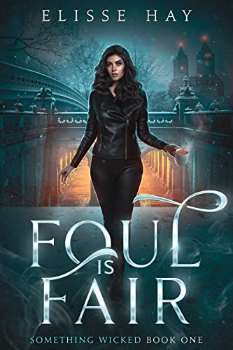 Foul is Fair (Something Wicked Book 1) on Kindle