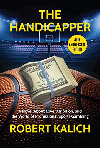 The Handicapper: A Novel About Love, Ambition, and the World of Professional Sports Gambling on Kindle