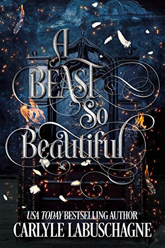 A Beast So Beautiful (Beautiful Beast Series Book 1) on Kindle