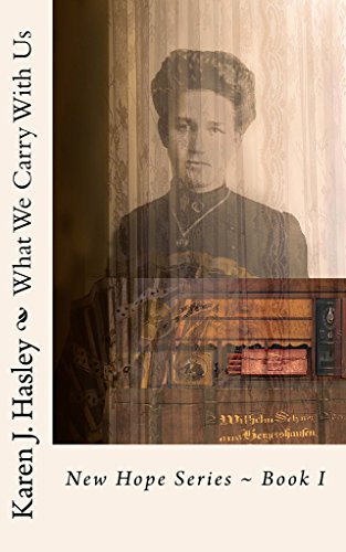 What We Carry With Us (New Hope Series Book 1) on Kindle