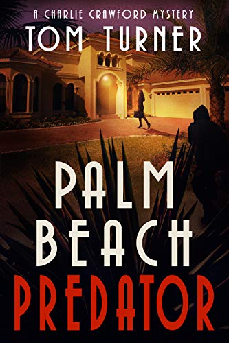 Palm Beach Predator (Charlie Crawford Palm Beach Mysteries Book 6) on Kindle