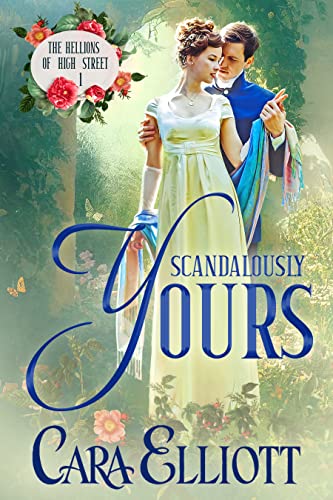 Scandalously Yours (The Hellions of High Street Book 1) on Kindle