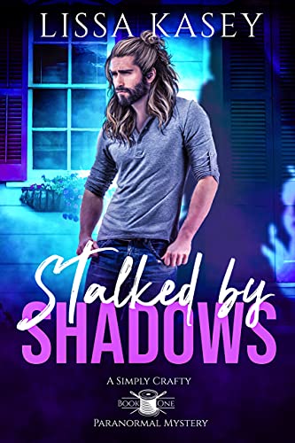 Stalked by Shadows (A Simply Crafty Paranormal Mystery Book 1) on Kindle