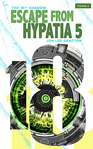 Escape From Hypatia 5 (The 18th Shadow Book 4) on Kindle