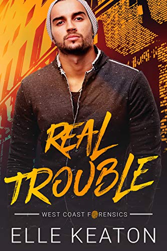 Real Trouble (West Coast Forensics Book 1) on Kindle