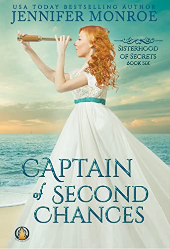 Captain of Second Chances (Sisterhood of Secrets Book 6) on Kindle