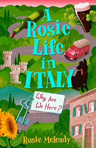 A Rosie Life In Italy: Why Are We Here? on Kindle