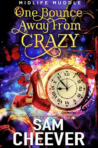 One Bounce Away from Crazy (Midlife Muddle Book 1) on Kindle
