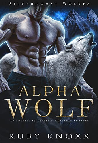 Alpha Wolf (Silvercoast Wolves Book 1) on Kindle