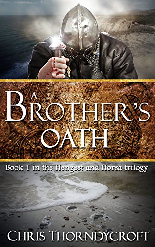 A Brother's Oath (The Hengest and Horsa Trilogy Book 1) on Kindle