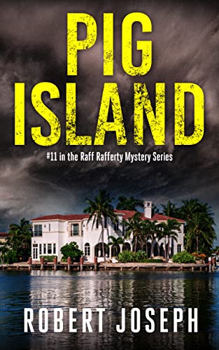 Pig Island (Raff Rafferty Mystery Series Book 11) on Kindle