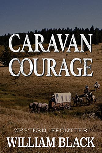 Caravan Courage (Western Frontier Book 3) on Kindle