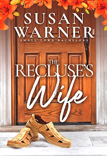 The Recluse's Wife (Small Town Bachelors Book 3) on Kindle