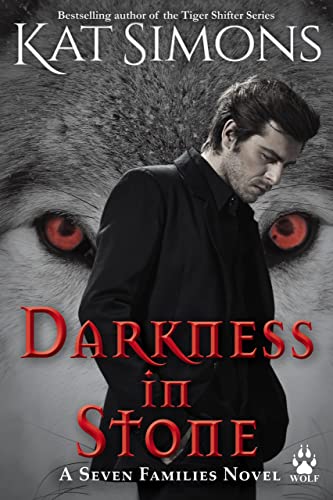 Darkness in Stone (Seven Families: Wolf Book 1) on Kindle