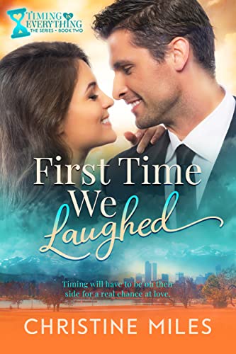 First Time We Laughed (Timing is Everything Series Book 2) on Kindle